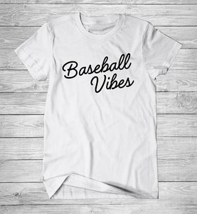2019 Baseball Vibes T-Shirt, Womens T Shirt, Mens Tee Shirt, Funny T-Shirt, Baseball mom, baseball T-shirt, Cotton -C861